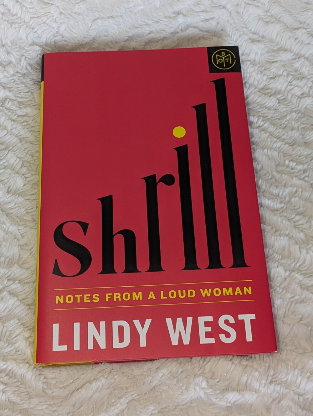 ❤️Shrill by Lindy West Book of the Month Hardcover excellent condition